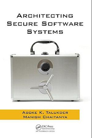 Architecting Secure Software Systems