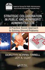 Strategic Collaboration in Public and Nonprofit Administration