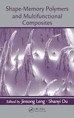 Shape-Memory Polymers and Multifunctional Composites