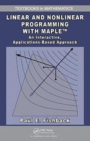 Linear and Nonlinear Programming with Maple