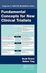 Fundamental Concepts for New Clinical Trialists