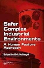 Safer Complex Industrial Environments