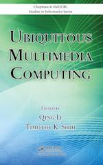 Ubiquitous Multimedia Computing