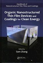 Organic Nanostructured Thin Film Devices and Coatings for Clean Energy