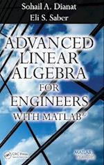 Advanced Linear Algebra for Engineers with MATLAB