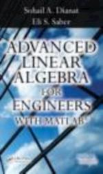 Advanced Linear Algebra for Engineers with MATLAB