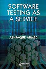 Software Testing as a Service