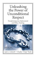 Unleashing the Power of Unconditional Respect