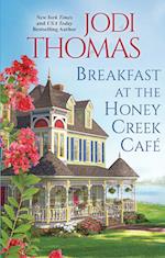 Breakfast at the Honey Creek Cafe