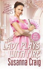 The Lady Plays with Fire