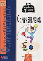 All you need to teach Comprehension: Ages 5-8