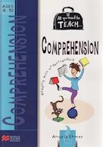 All You Need To Teach Comprehension Ages 8-10