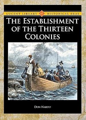 The Establishment of the Thirteen Colonies
