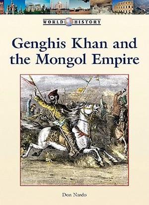 Genghis Khan and the Mongol Empire