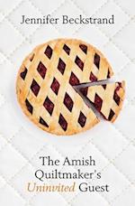 The Amish Quiltmaker's Uninvited Guest