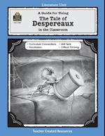 A Guide for Using the Tale of Despereaux in the Classroom