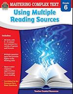 Mastering Complex Text Using Multiple Reading Sources Grd 6