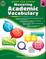 Know the Lingo! Mastering Academic Vocabulary (Gr. 4)