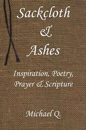 Sackcloth & Ashes