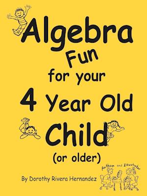 Algebra Fun for your 4 year old Child (or older)