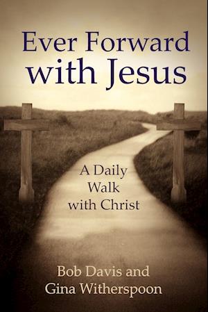 Ever Forward with Jesus