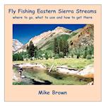 Fly Fishing Eastern Sierra Streams