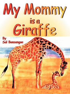 My Mommy is a Giraffe