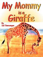 My Mommy is a Giraffe