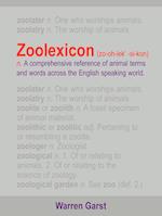 Zoolexicon (Zo-Oh-Lek'-Si-Kon) N.