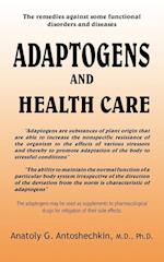 ADAPTOGENS AND HEALTH CARE