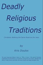 Deadly Religious Traditions