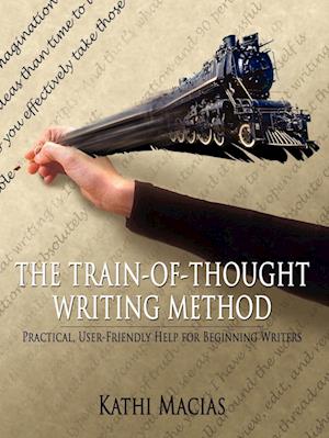 THE TRAIN-OF-THOUGHT WRITING METHOD