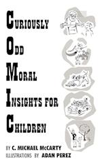 Curiously Odd Moral Insights for Children