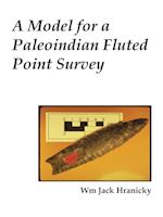 A Model for a Paleoindian Fluted Point Survey
