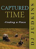 Captured Time - Finding a Place