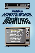 Hidden Entertainment Mediums