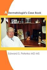A Dermatologist's Case Book