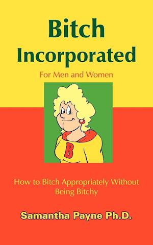 Bitch Incorporated