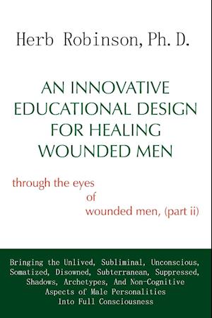 An Innovative Educational Design for Healing Wounded Men