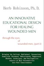 An Innovative Educational Design for Healing Wounded Men