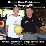 How to Tame Parkinson's by Keeping Fit