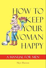 How to Keep Your Woman Happy