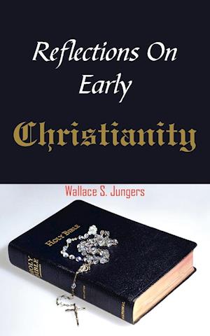 Reflections on Early Christianity