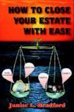 How to Close Your Estate with Ease