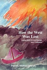 How the West Was Lost