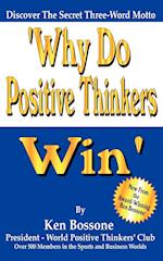 Why Do Positive Thinkers Win