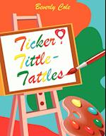 Ticker Tittle-Tattles