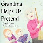 Grandma Helps Us Pretend