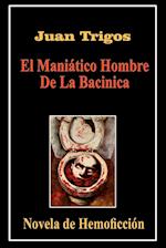 El Manitico Hombre de La Bacinica