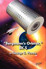 "Bergmann's Orbitat," BK 5 